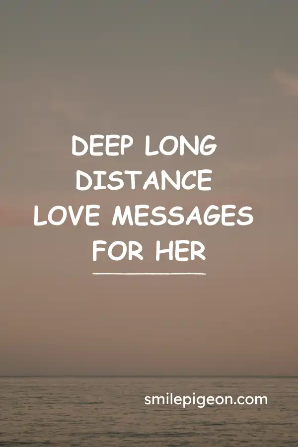 Deep Long Distance Love Messages for Her