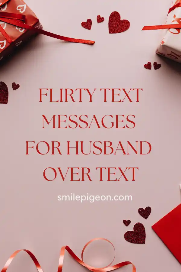 Flirty Text Messages for Husband Over Text