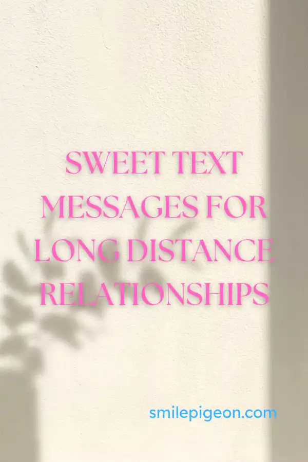 Sweet Text Messages for Long Distance Relationships (2)