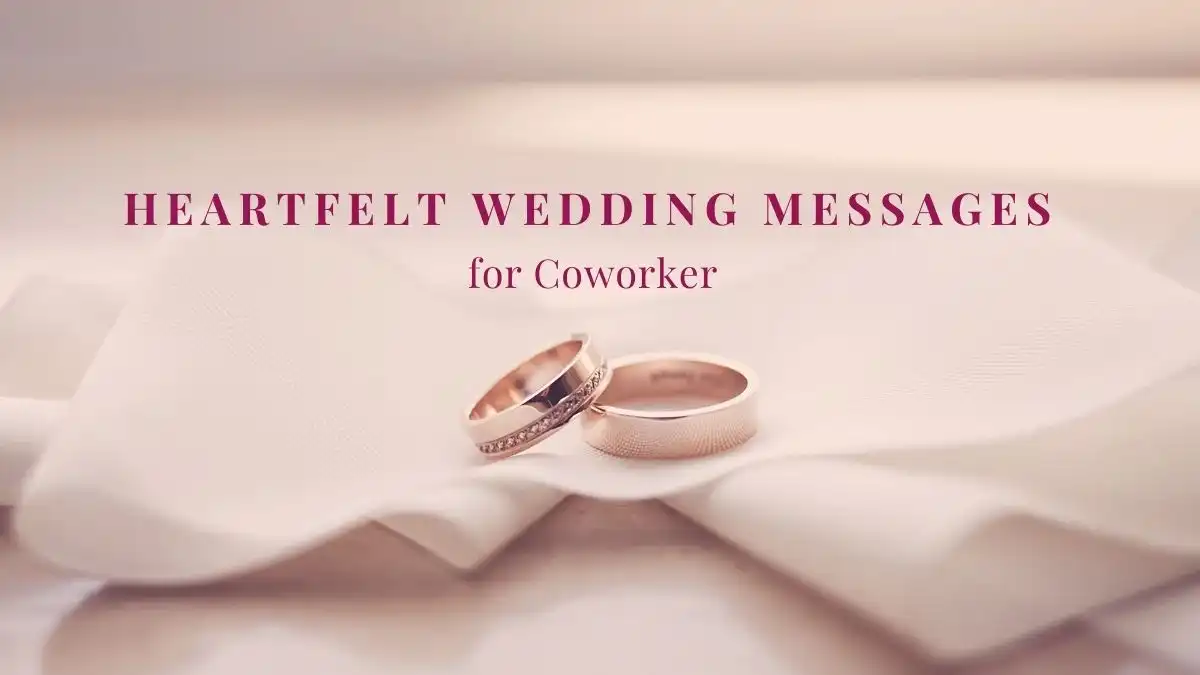 Heartfelt Wedding Messages for Coworker