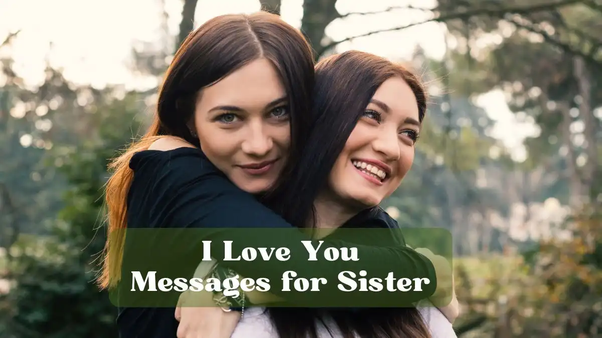 I Love You Messages for Sister