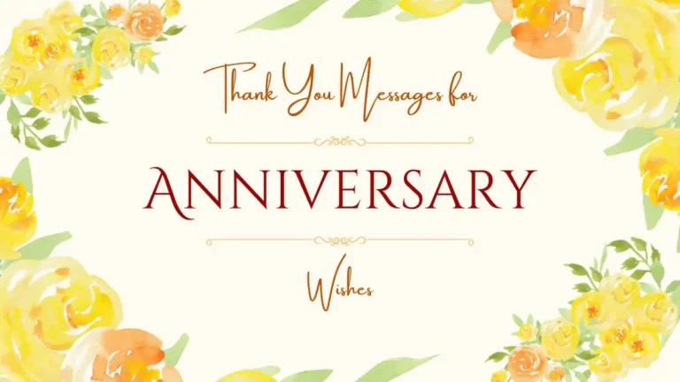 Thank You Messages for Anniversary Wishes