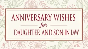 Anniversary Wishes for Daughter and Son-In-Law