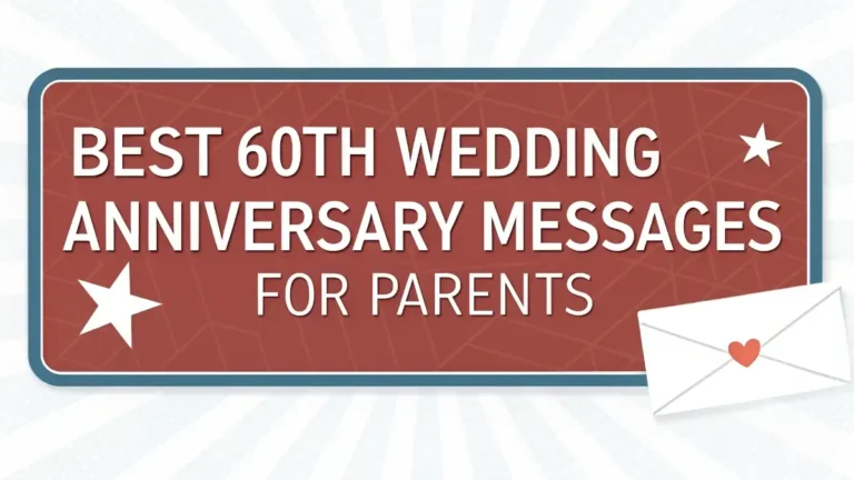 Best 60th Wedding Anniversary Messages for Parents