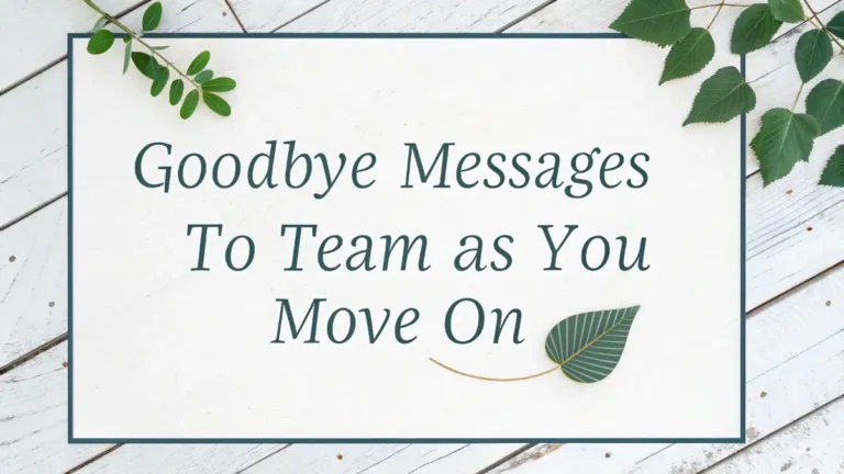 Goodbye Messages to Team as You Move On