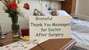 Grateful Thank You Messages for Doctor After Surgery